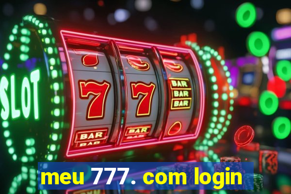 meu 777. com login